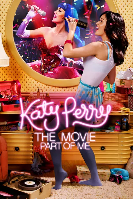 凯蒂派瑞这样的我 Katy Perry Part Of Me：纪录片